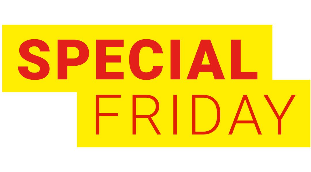 Special Friday – Profitieren Sie nur heute von unseren TOP-Angeboten!